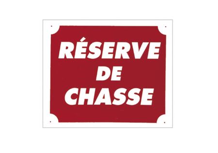 Panneau RESERVE DE CHASSE